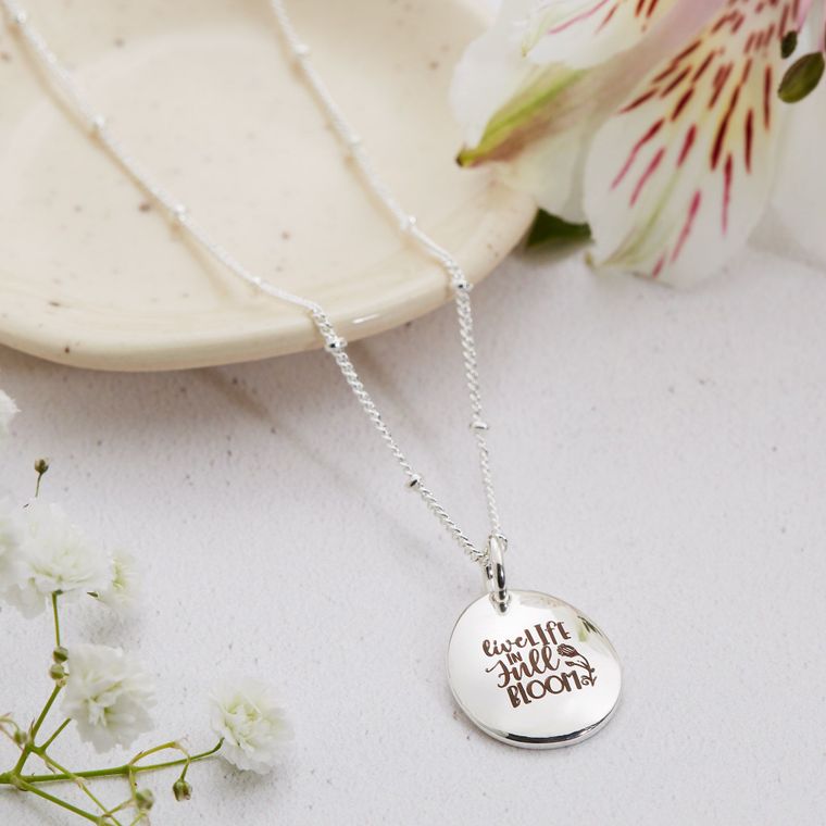 Live Life In Full Bloom Engraved Necklace  | Personalised Silver Necklace