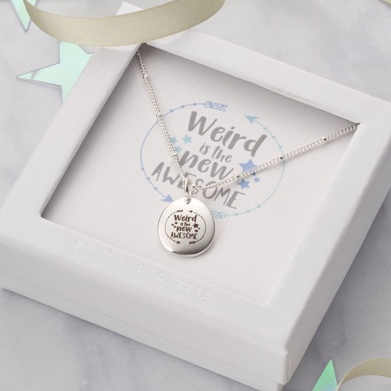 Weird Is The New Awesome Engraved Necklace  | Personalised Silver Necklace